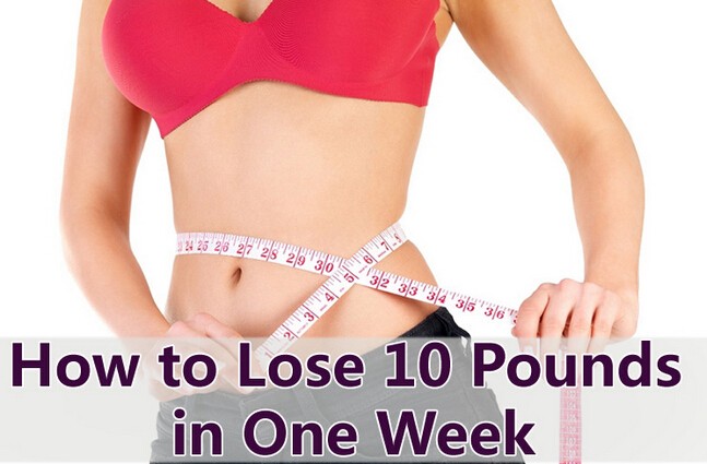 How to Lose 10 Pounds in a Week